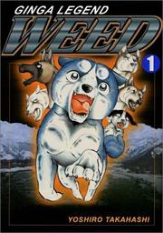 Cover of: Weed, Volume 1 by Yoshihiro Takahashi