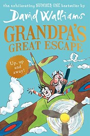 Grandpa’s Great Escape by David Walliams, Tony Ross, Dewi Wyn Williams