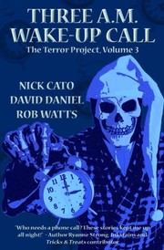 Cover of: Three A.M. Wake-Up Call (The Terror Project) (Volume 3)