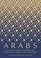 Cover of: Arabs: A 3,000-Year History of Peoples, Tribes and Empires
