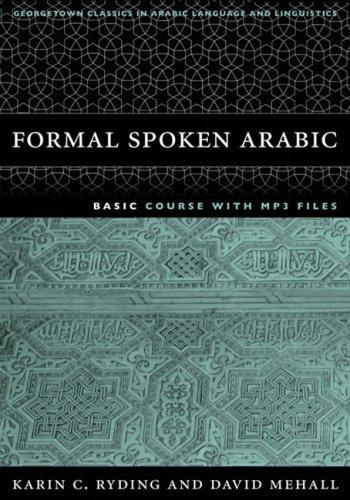 Formal spoken Arabic basic course with MP3 files by Karin C. Ryding
