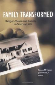 Cover of: Family transformed: religion, values, and society in American life
