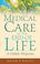 Cover of: Medical Care at the End of Life