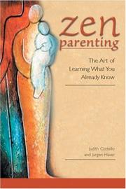 Zen parenting by Judith Costello, Jurgen Haver