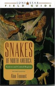 Cover of: Snakes of North America: Eastern and Central Regions (Lone Star Field Guide)