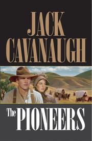 Cover of: The pioneers by Jack Cavanaugh