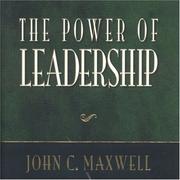Cover of: The power of leadership by John C. Maxwell