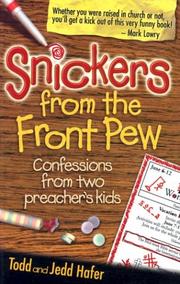 Cover of: Snickers from the Front Pew by Todd Hafer, Jedd Hafer