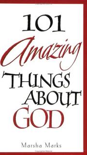 101 amazing things about God by Marsha Marks
