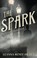 Cover of: The Spark: An Eterna Files Novella (The Eterna Files)