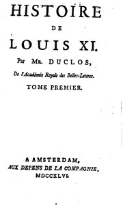 Cover of: Histoire de Louis XI, Tome premier