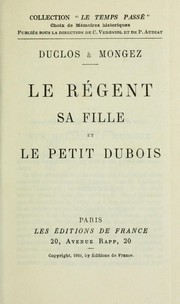 Cover of: Le régent, sa fille, et le petit Dubois