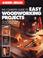 Cover of: The Complete Guide to Easy Woodworking Projects (Black & Decker)