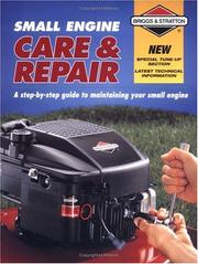 Cover of: Small Engine Care & Repair by Briggs & Stratton, Daniel London