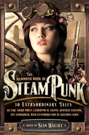 Cover of: The Mammoth Book of Steampunk by Sean Wallace