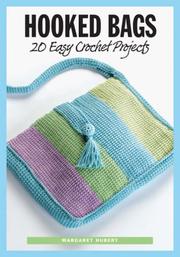 Cover of: Hooked bags: 20 easy crochet projects