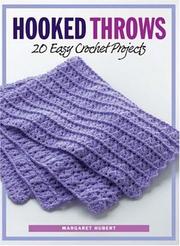 Cover of: Hooked Throws: 20 Easy Crochet Projects