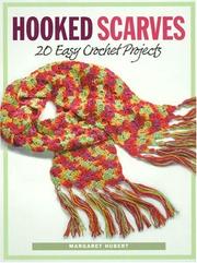 Cover of: Hooked Scarves: 20 Easy Crochet Projects