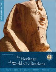 Cover of: The Heritage of World Civilizations, Volume 1: To 1700 (6th Edition)