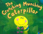 Cover of: The crunching munching caterpillar by Sheridan Cain