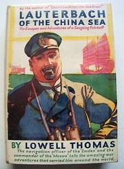Lauterbach of the China Sea by Lowell Thomas, Sr.