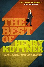 Cover of: The Best of Henry Kuttner: A Collection of Short Stories by Henry Kuttner