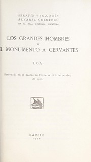 Cover of: Los grandes hombres, o, El monumento a Cervantes: loa