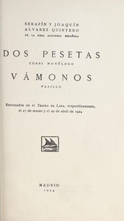Cover of: Dos pesetas: cuasi monólogo ; Vámonos : pasillo