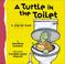 Cover of: A turtle in the toilet