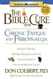 Cover of: The Bible Cure for Chronic Fatigue and Fibromyalgia (Bible Cure by Don Colbert