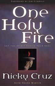 Cover of: One Holy Fire: Let the Spirit Ignite Your Soul (Life of Glory)