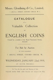 Cover of: Catalogue of a valuable collection of English coins, formed by a member of the Royal Numismatic Society, deceased ... | Glendining & Co