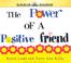 Cover of: Power Of A Positive Friend