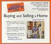 Cover of: The Complete Idiot's Guide To Buying And Selling A Home (The Complete Idiot's Guide) by Shelley O'Hara, Nancy D. Lewis