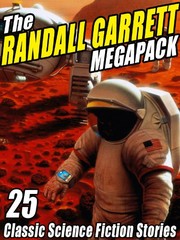 Cover of: The Randall Garrett Megapack: 25 Classic Science Fiction Stories
