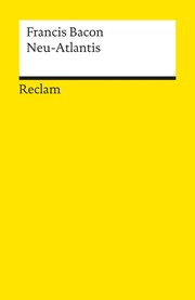 Cover of: Neu-Atlantis by Francis Bacon. Übers. von Günther Bugge. Durchges. und neu hrsg. von Jürgen Klein