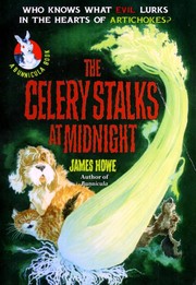 Cover of: The Celery Stalks at Midnight by James Howe