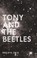 Cover of: Tony And The Beetles