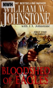 Cover of: Bloodshed of Eagles by William W. Johnstone