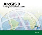 Cover of: Getting Started with ArcIMS by Editors of ESRI Press