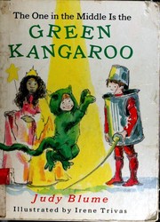 Cover of: The one in the middle is the green kangaroo | Judy Blume