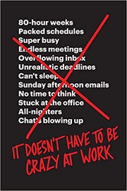 Cover of: It Doesn't Have to Be Crazy at Work by 