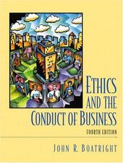 Cover of: Ethics and the conduct of business by John Raymond Boatright