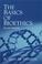 Cover of: The Basics of Bioethics