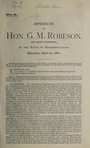 Cover of: Speech of Hon. G. M. Robeson, of New Jersey, in the House of Representatives, Saturday, April 10, 1880