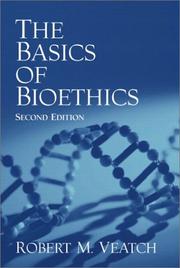 Cover of: The Basics of Bioethics by Robert M. Veatch