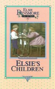 Cover of: Elsie's Children (Elsie Dinsmore Collection #6)