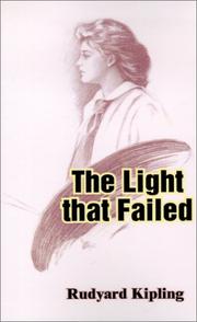 Cover of: The Light That Failed by Rudyard Kipling