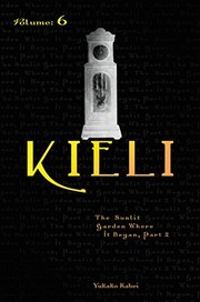 Cover of: Kieli, Vol. 6 (light novel): The Sunlit Garden Where It Began (Part 2) (Kieli (novel))
