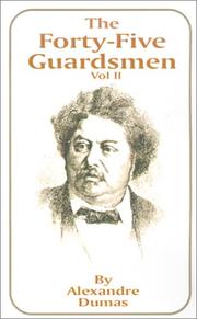 Cover of: The Forty-Five Guardsmen by Alexandre Dumas
